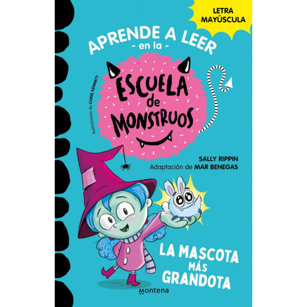 Aprende a leer en la escuela de monstruos La mascota mas grandota