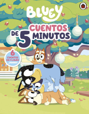 Bluey. Cuentos de 5 minuto