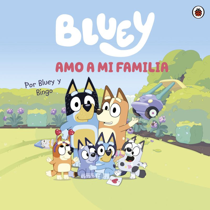 Bluey. Amo A Mi Familia