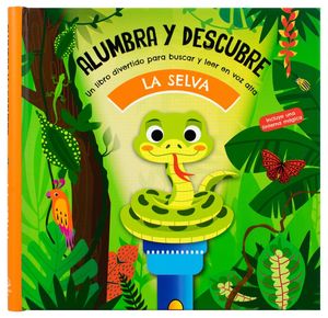 Alumbra Y Descubre. En La Selva