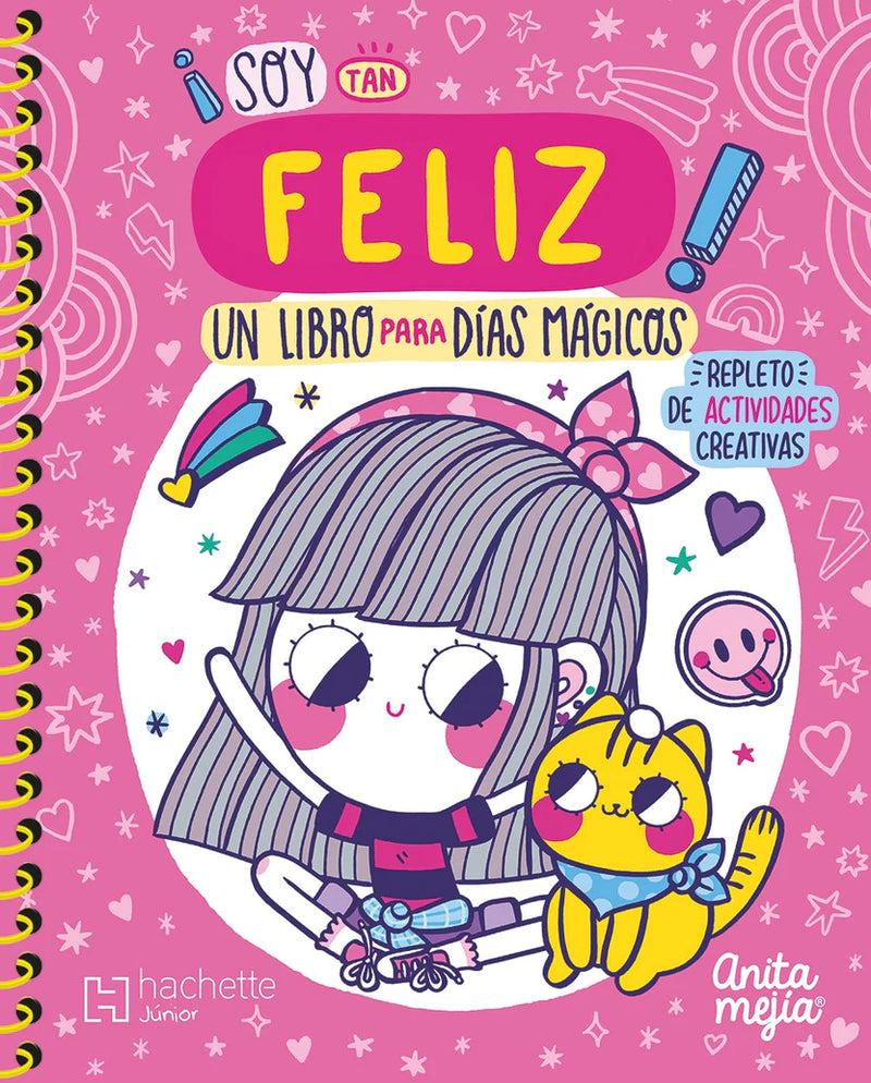 ¡Soy tan feliz! Un libro para días mágicos