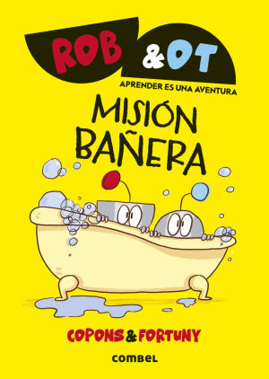 Rob & Ot. Misión Bañera