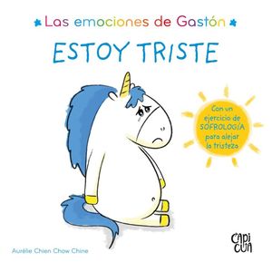 Las Emociones De Gastón. Estoy Triste