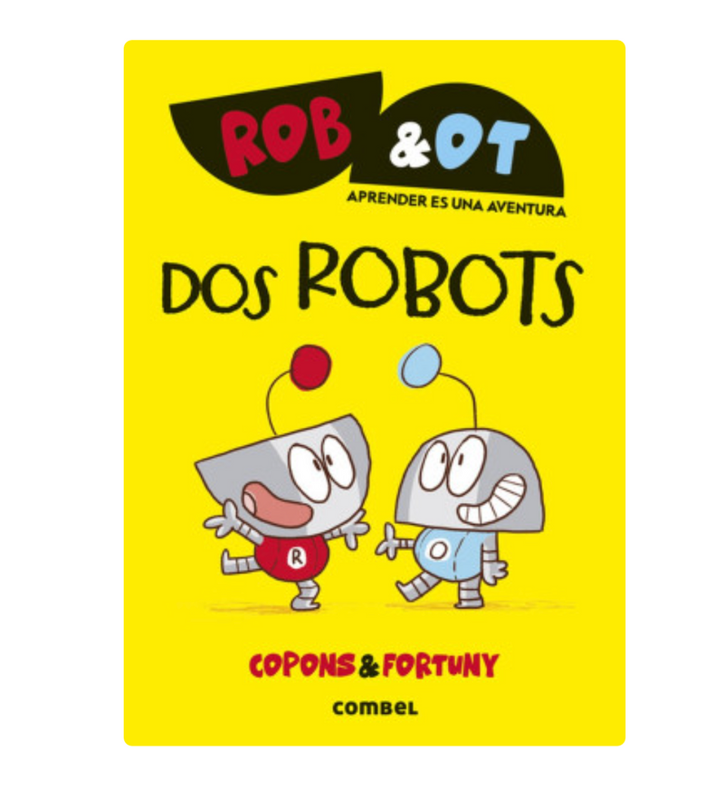Rob & Ot. Dos Robots