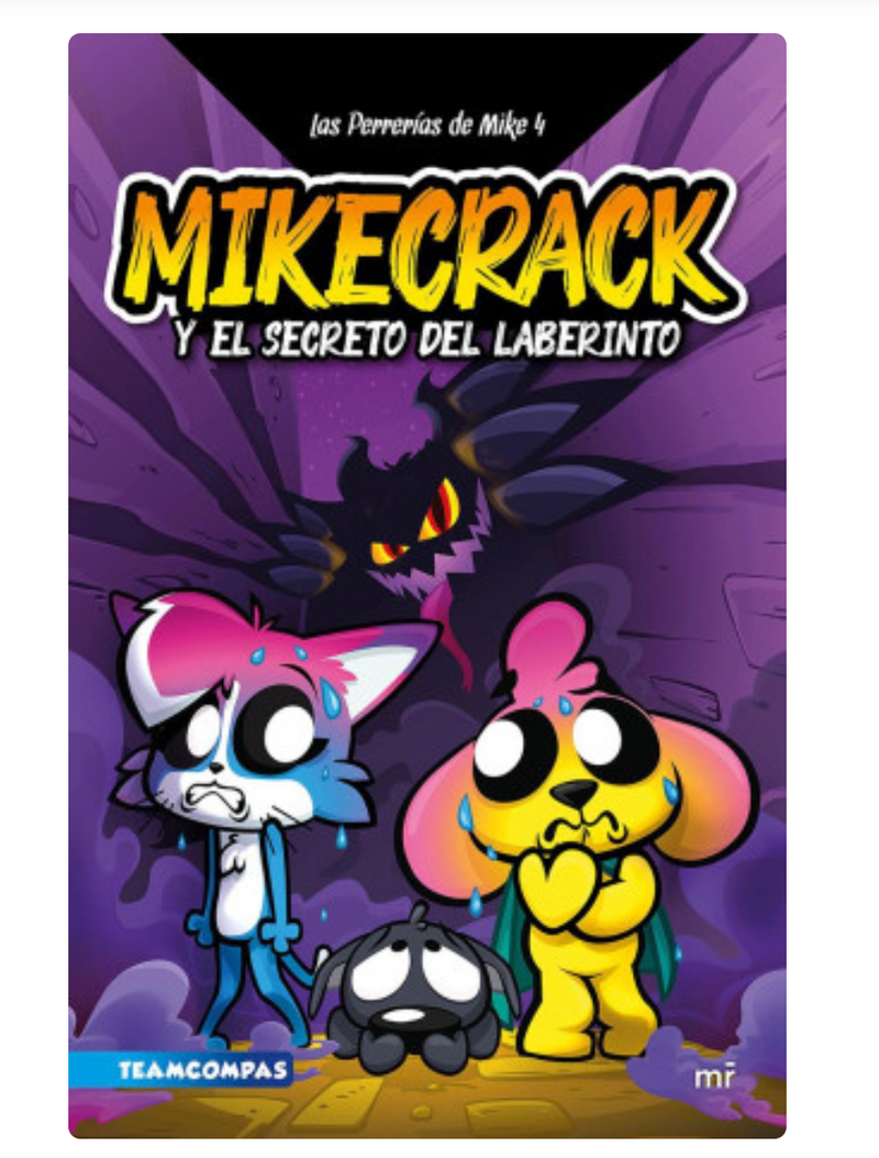 Las Perrerías De Mike 4. Mikecrack Y El Secreto Del Laberinto
