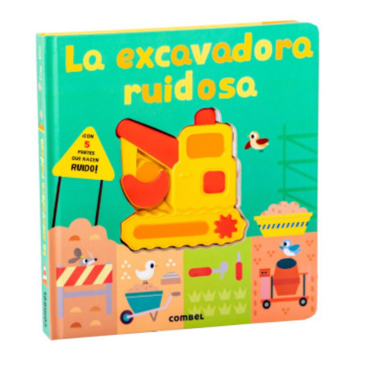 La Excavadora Ruidosa