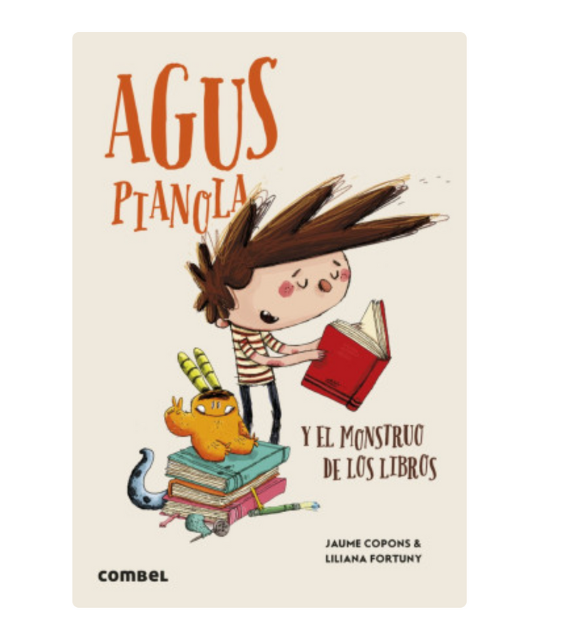 Agus Pianola Y El Monstruo De Los Libros