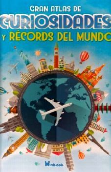 Gran atlas de curiosidades y récords del mundo