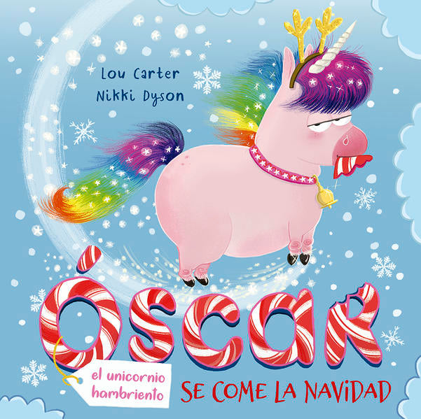 Oscar el unicornio hambriento: Se come la Navidad