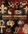 Signos y símbolos, guía ilustrada de su origen y significado