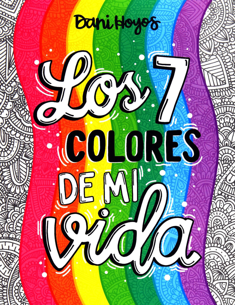 Los 7 colores de mi vida