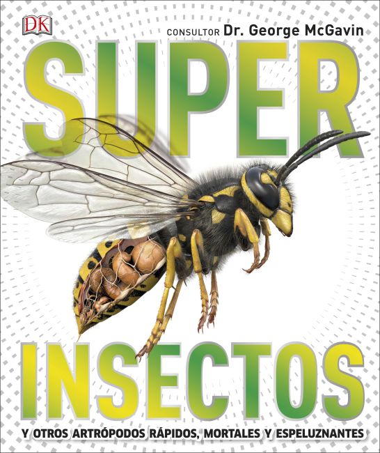 Súper insectos (Enciclopedia de Súper Bichos)