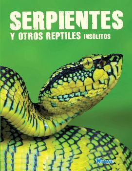 Serpientes y otros reptiles insólitos
